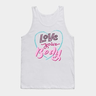 Love your body quote. Tank Top